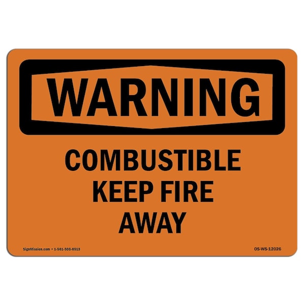Safety Sign, OSHA WARNING, 3.5" Height, 5" Width, Combustible Keep Fire Away, Landscape, 10PK